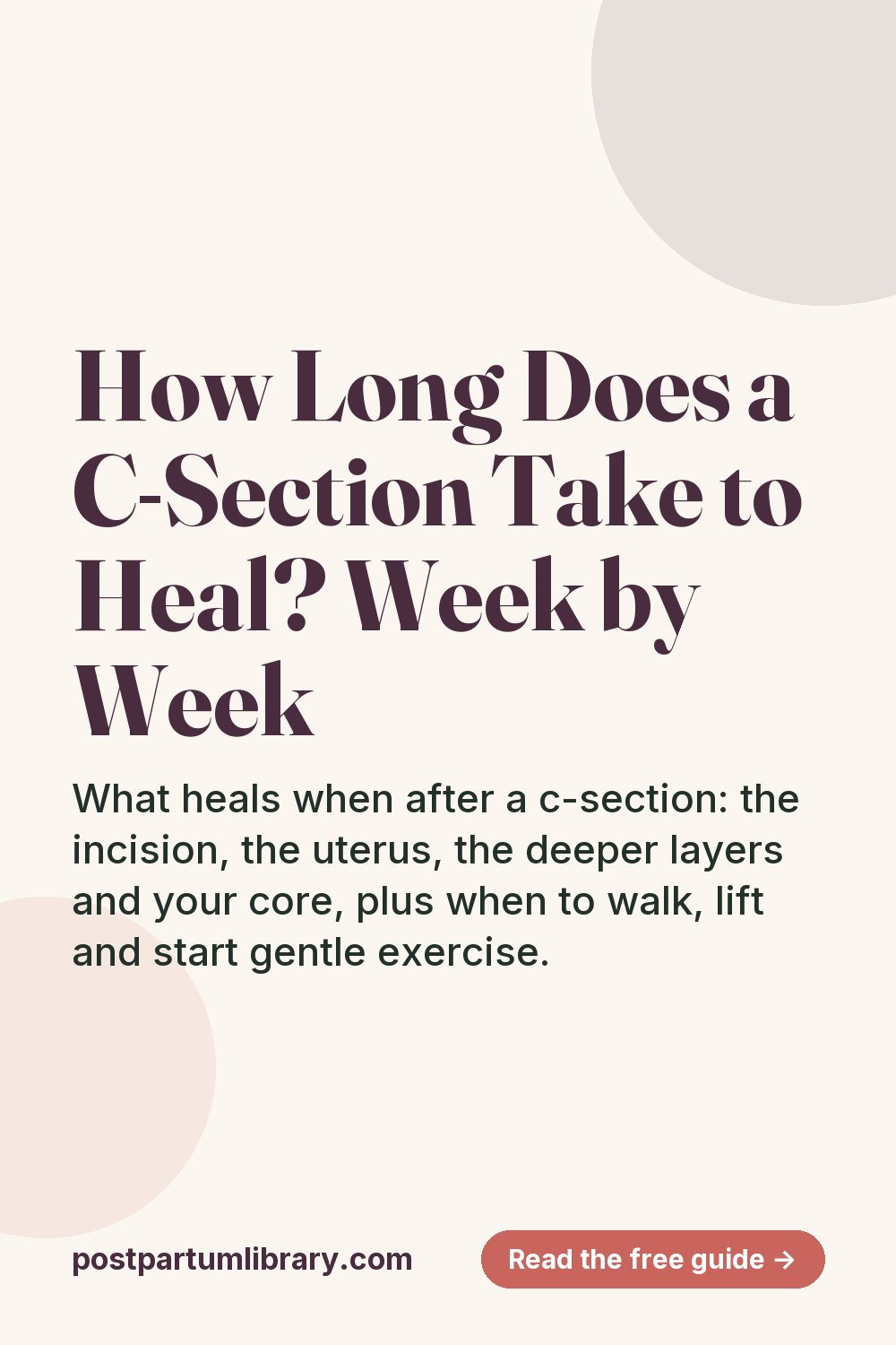 How Long Does a C-Section Take to Heal? Week by Week (pin)