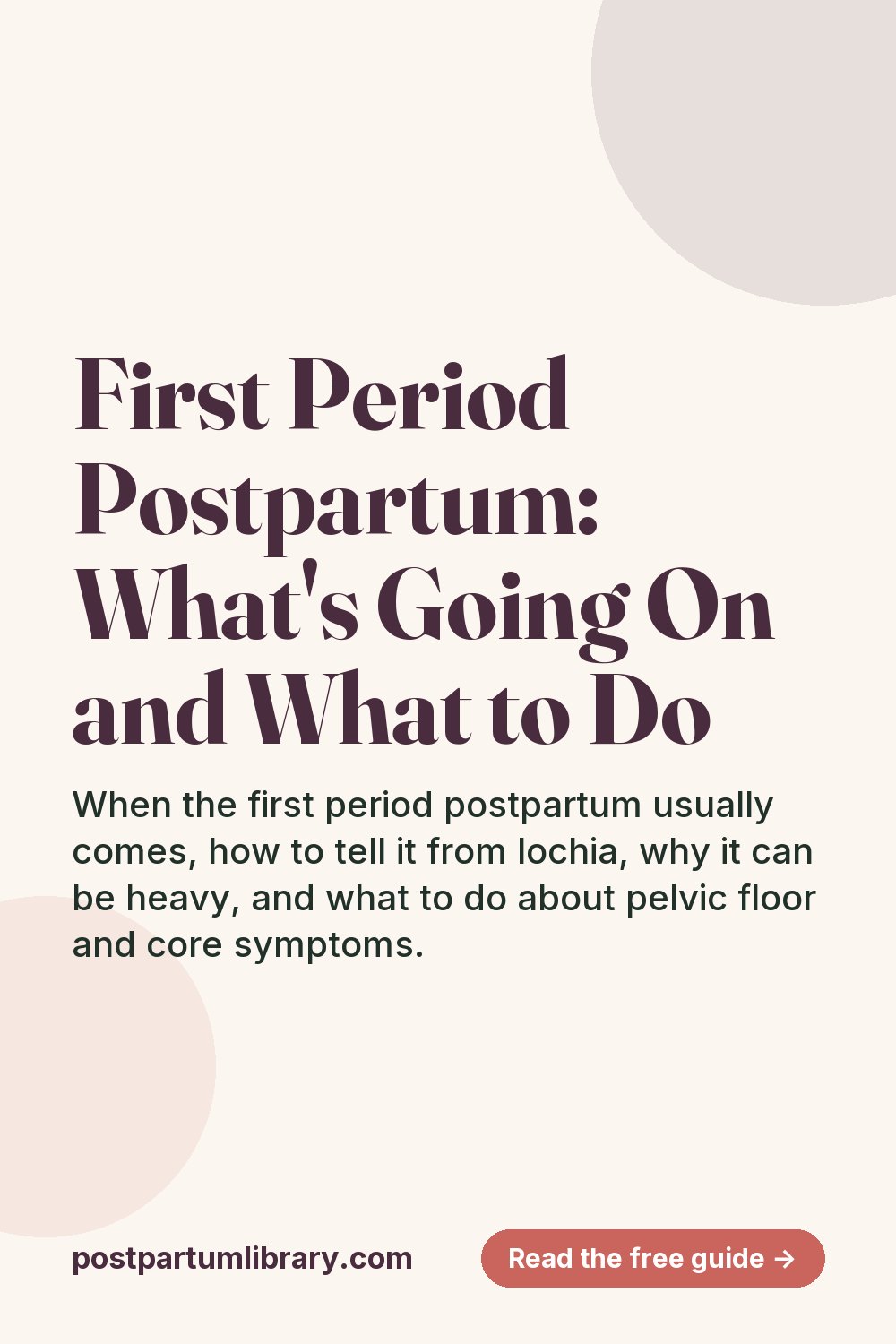 First Period Postpartum: What's Going On and What to Do (pin)