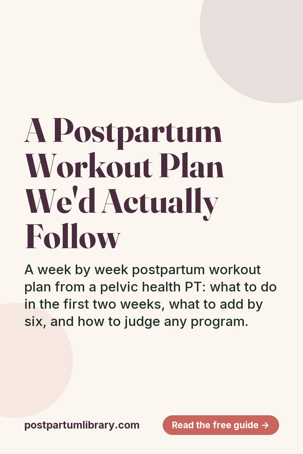 A Postpartum Workout Plan We'd Actually Follow (pin)