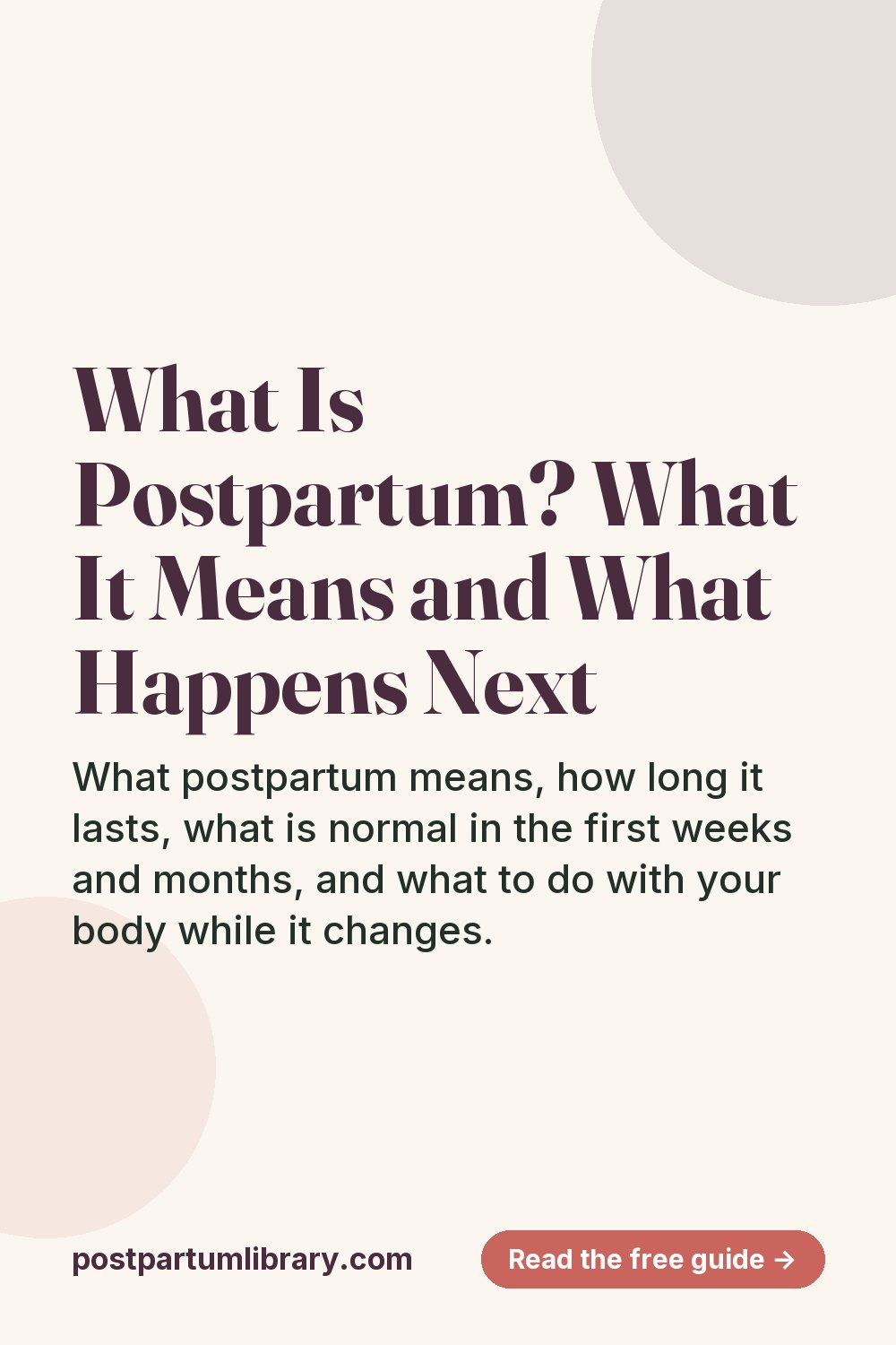 What Is Postpartum? What It Means and What Happens Next (pin)